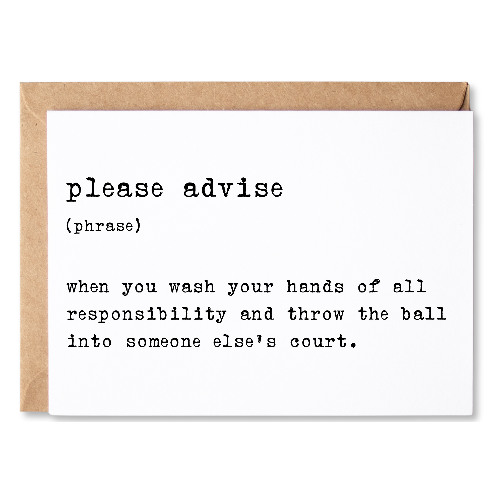 workplace humor anytime card | please advise definition | blank greeting card | INK008