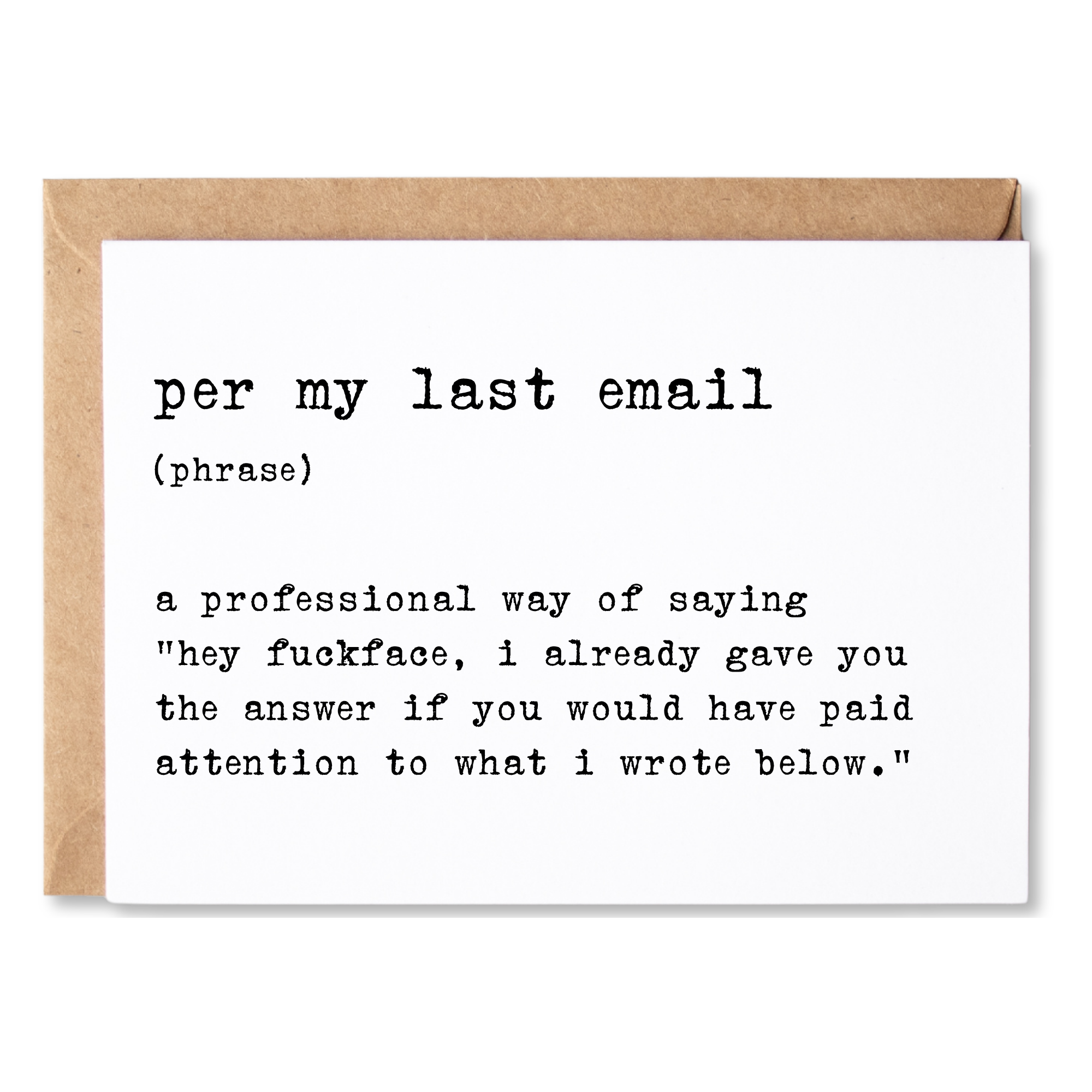 workplace humor anytime card | per my last email definition | blank greeting card | INK010