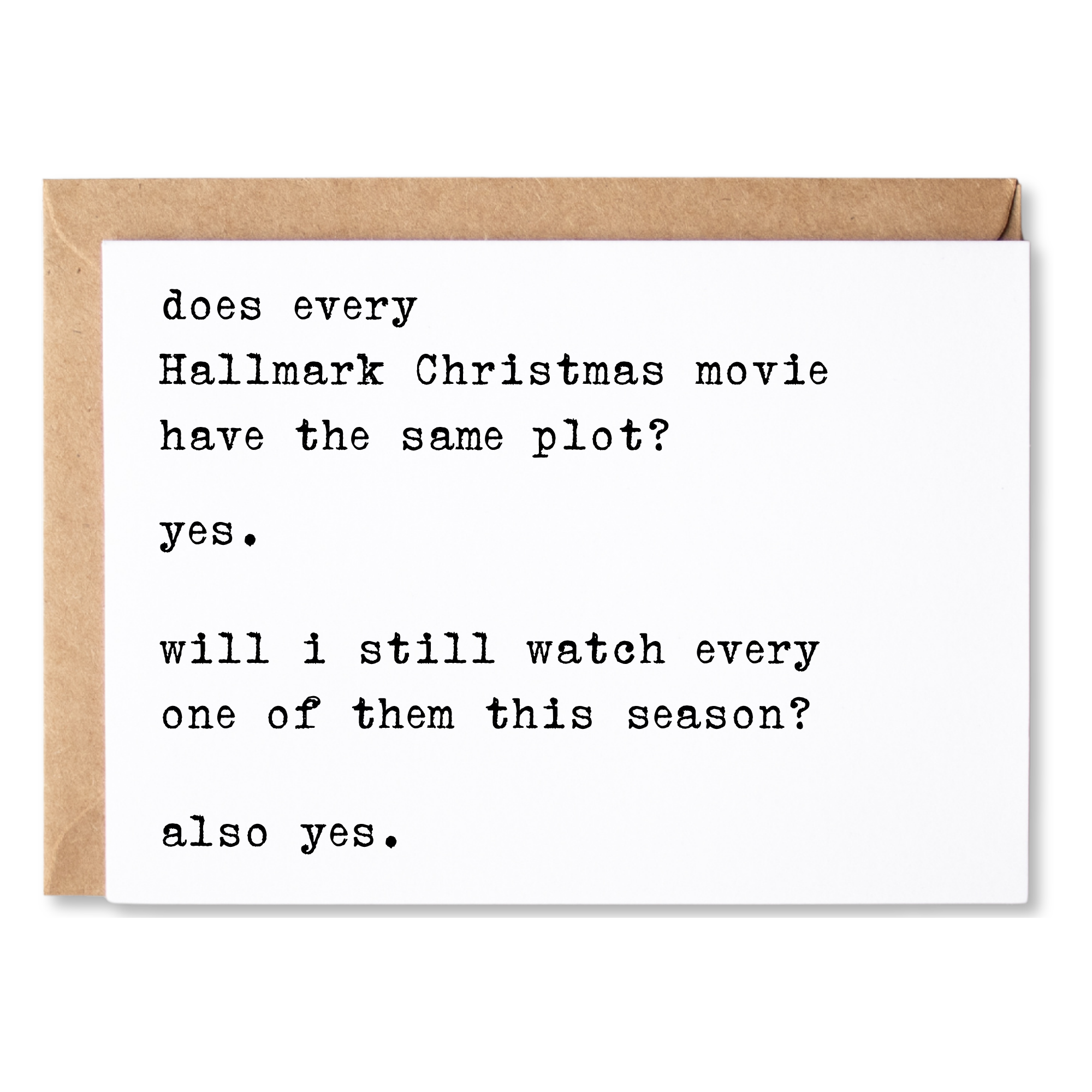 funny christmas card | every hallmark christmas movie has the same plot and i will watch them all.t | blank greeting card | INK023