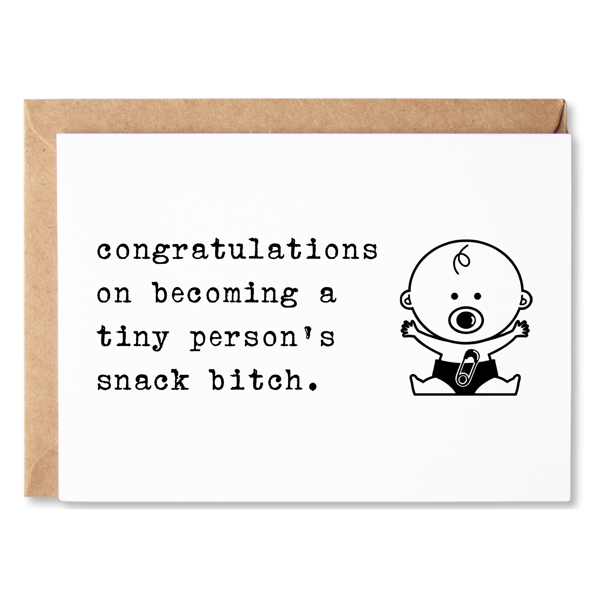 funny baby shower card | congratulations on becoming a tiny person's snack bitch | blank greeting card | INK047
