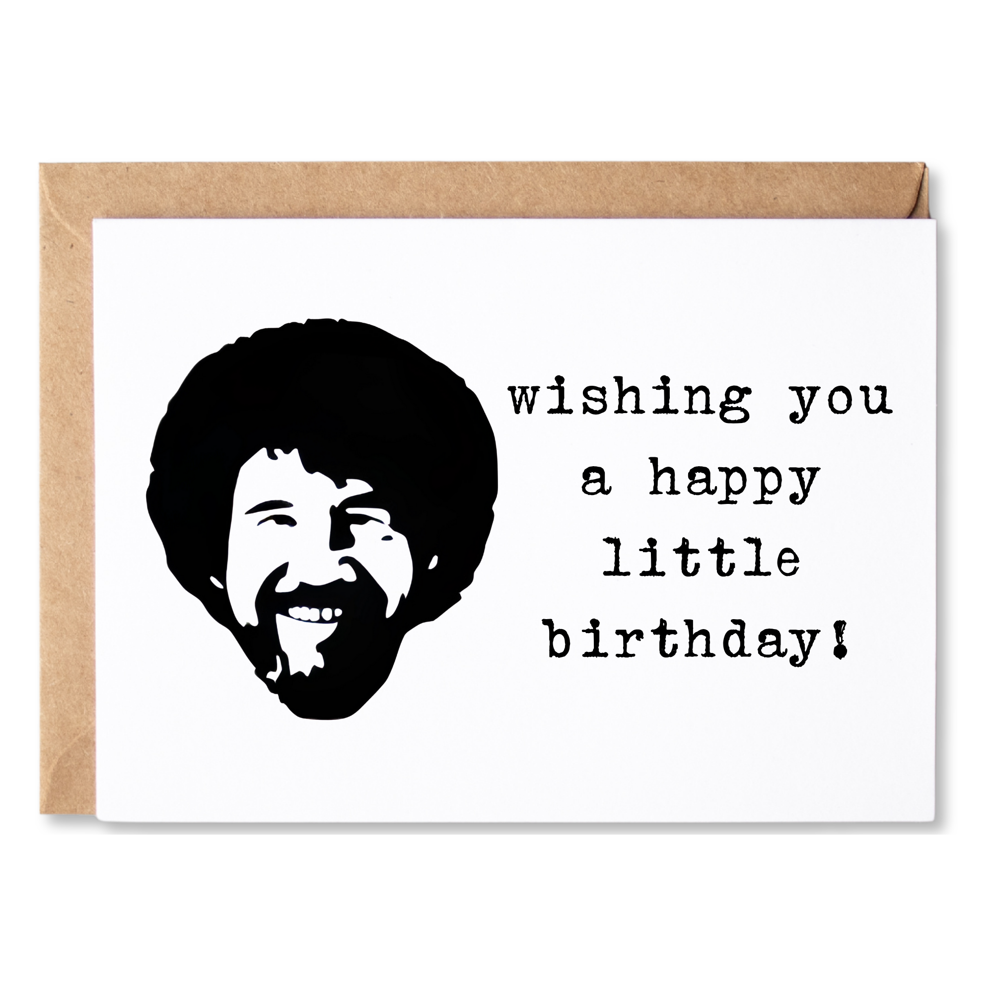 funny/cute birthday card | bob ross - wishing you a happy little birthday! | blank greeting card | INK131