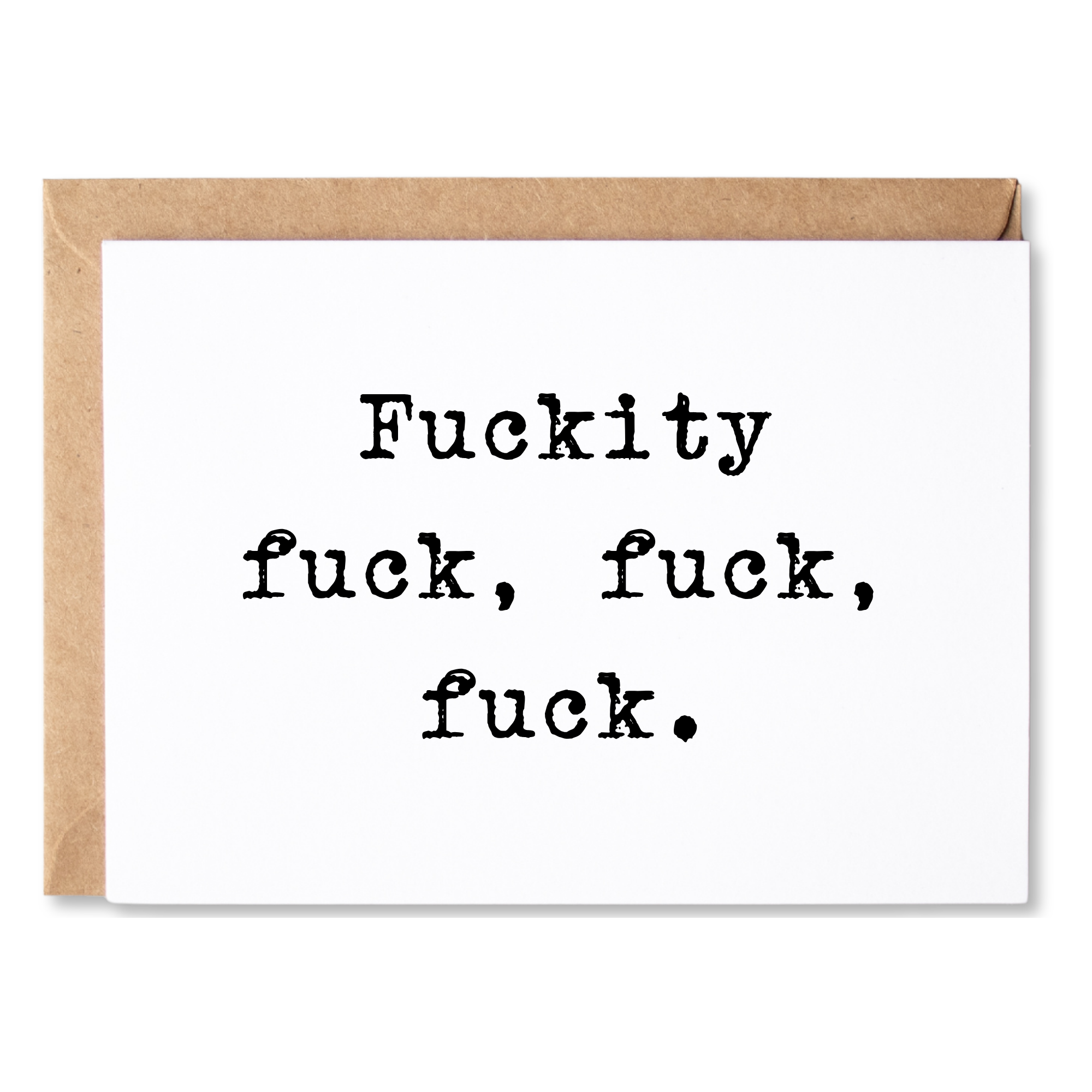 funny grief, anytime or sorry for your loss card | Fuckity fuck, fuck, fuck. | sympathy, thinking of you | blank greeting card | INK198