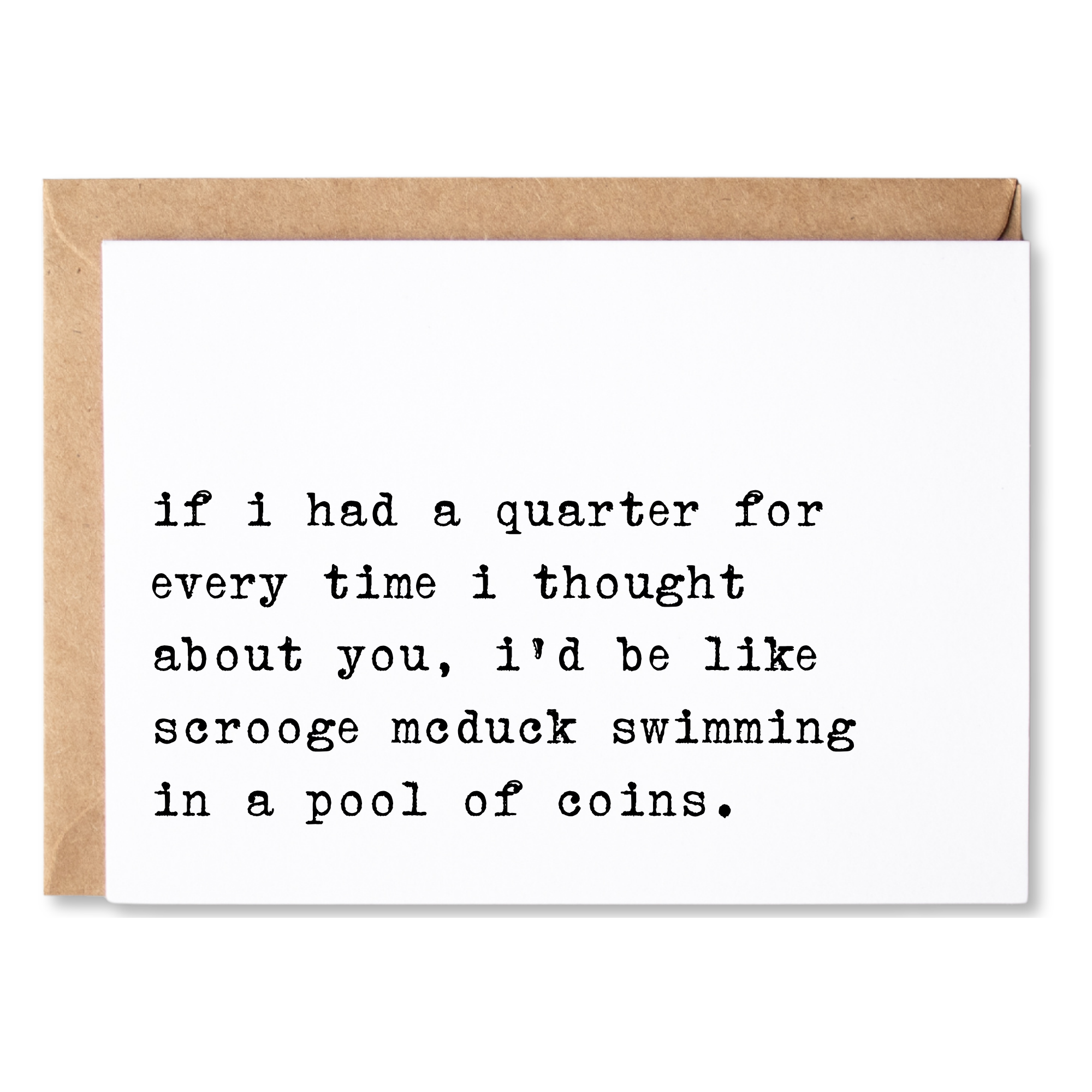 funny love, anniversary or anytime card | if i had a quarter for every time i thought about you...ducktales | blank greeting card | INK229