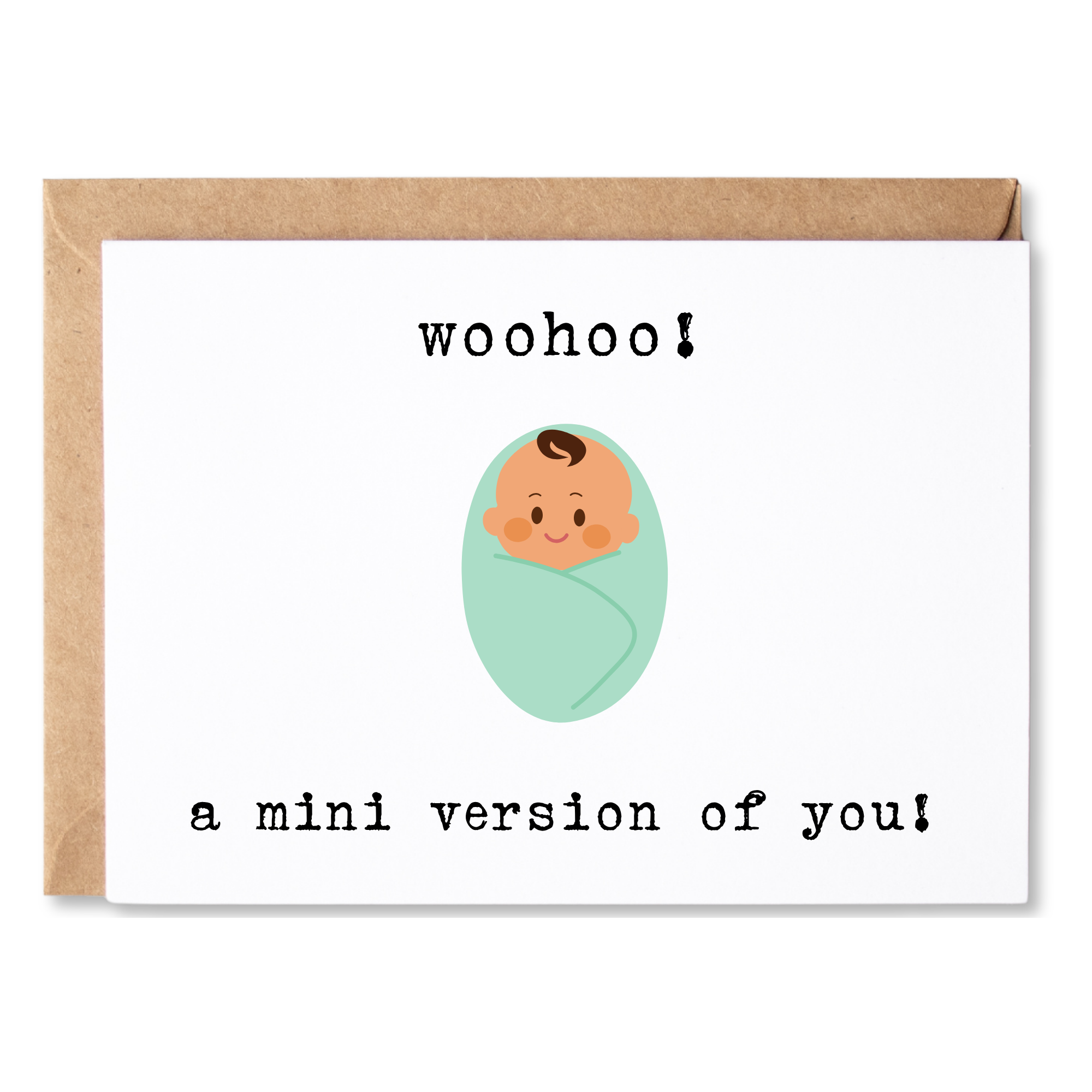 funny/cute baby shower card | woohoo! a mini version of you! | blank greeting card | INK237