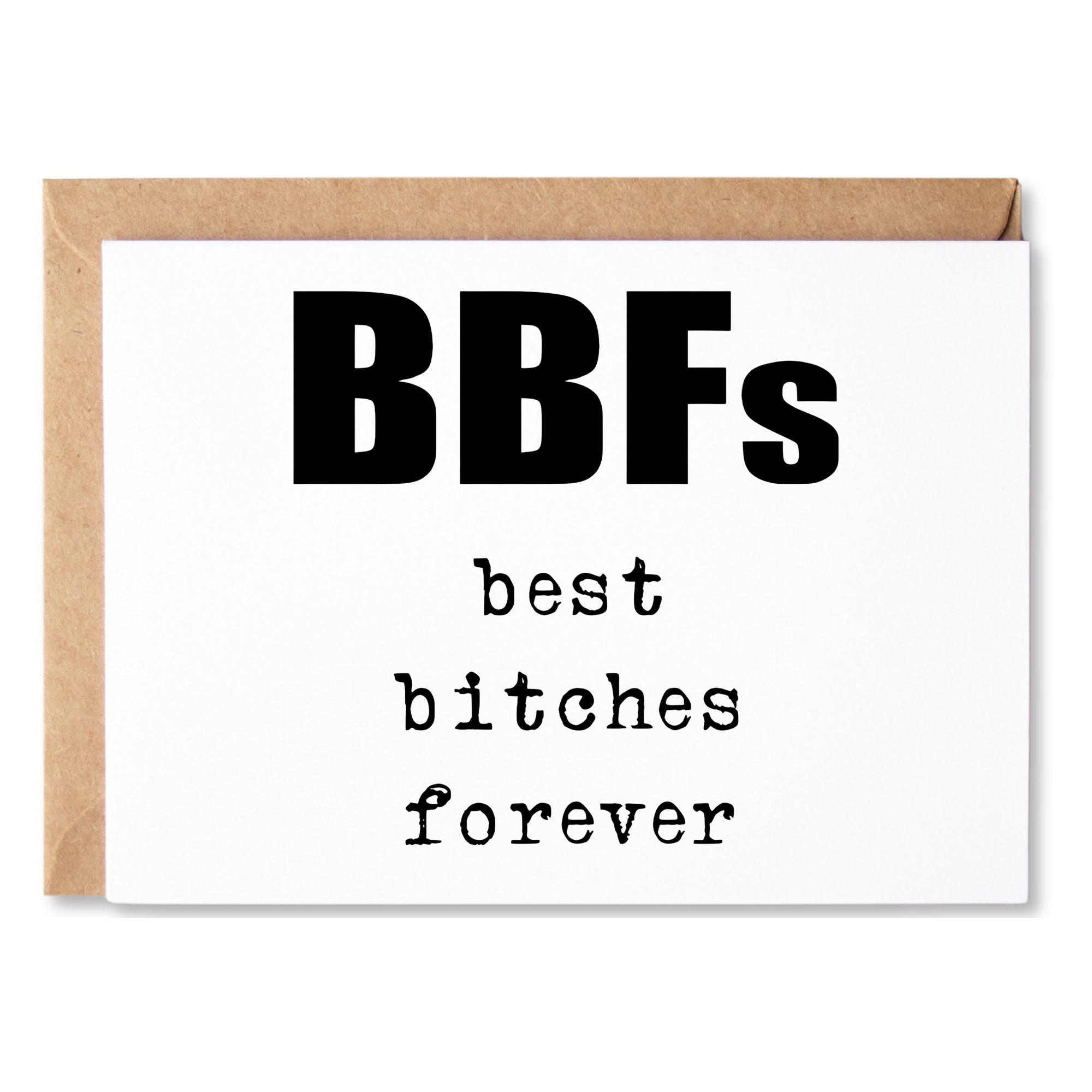 BEST BITCHES FOREVER FRIENDSHIP CARD