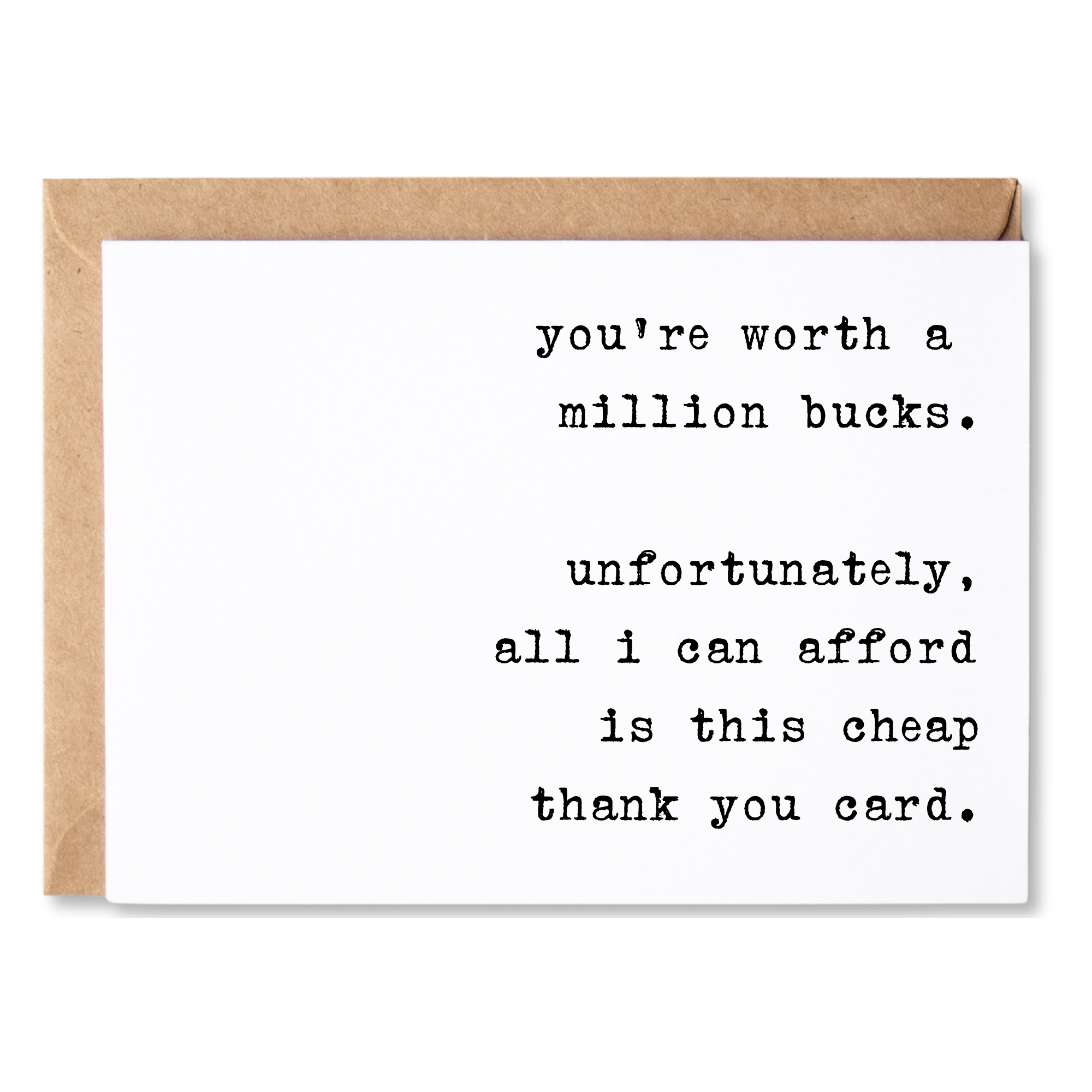 YOU'RE WORTH A MILLION BUCKS THANK YOU CARD