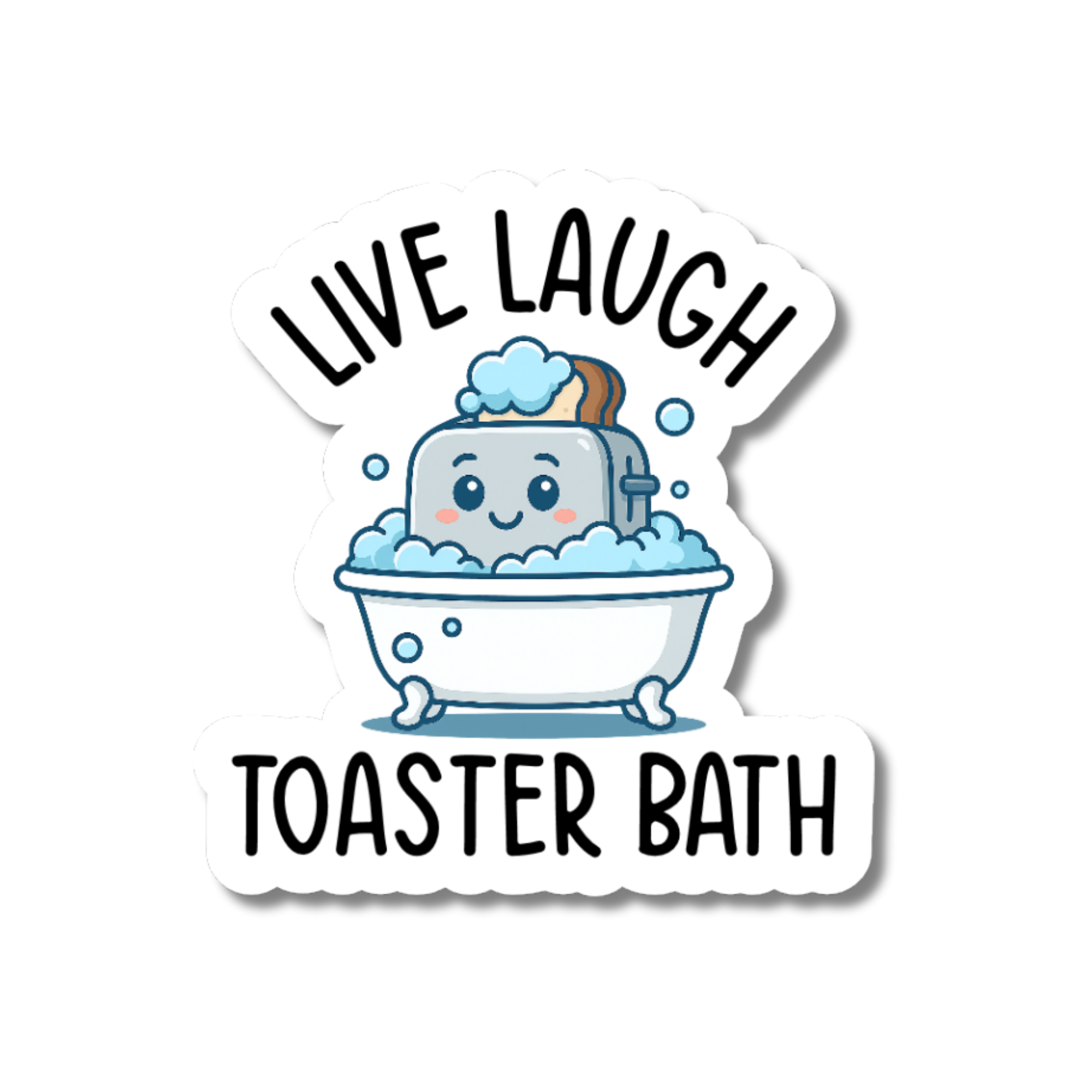 LIVE LAUGH TOASTER BATH STICKER