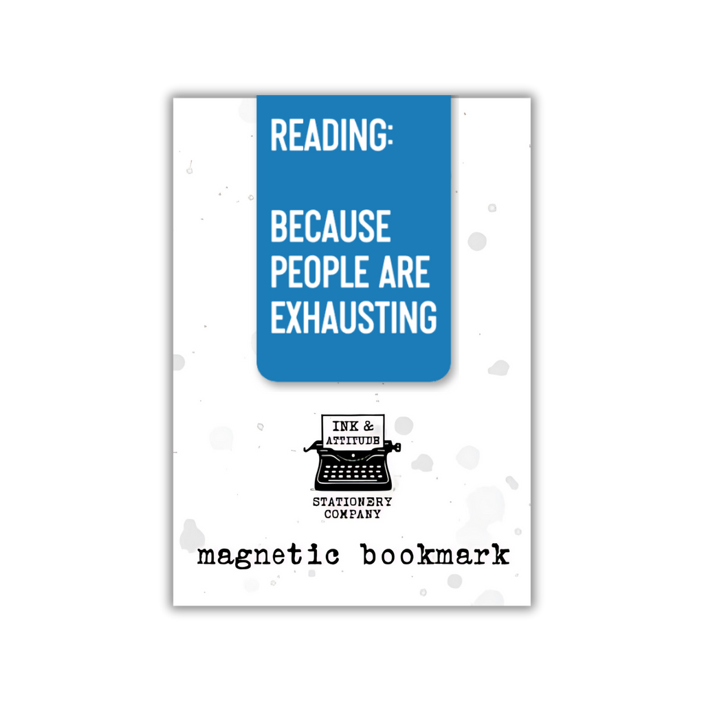 PEOPLE ARE EXHAUSTING MAGNETIC BOOKMARK
