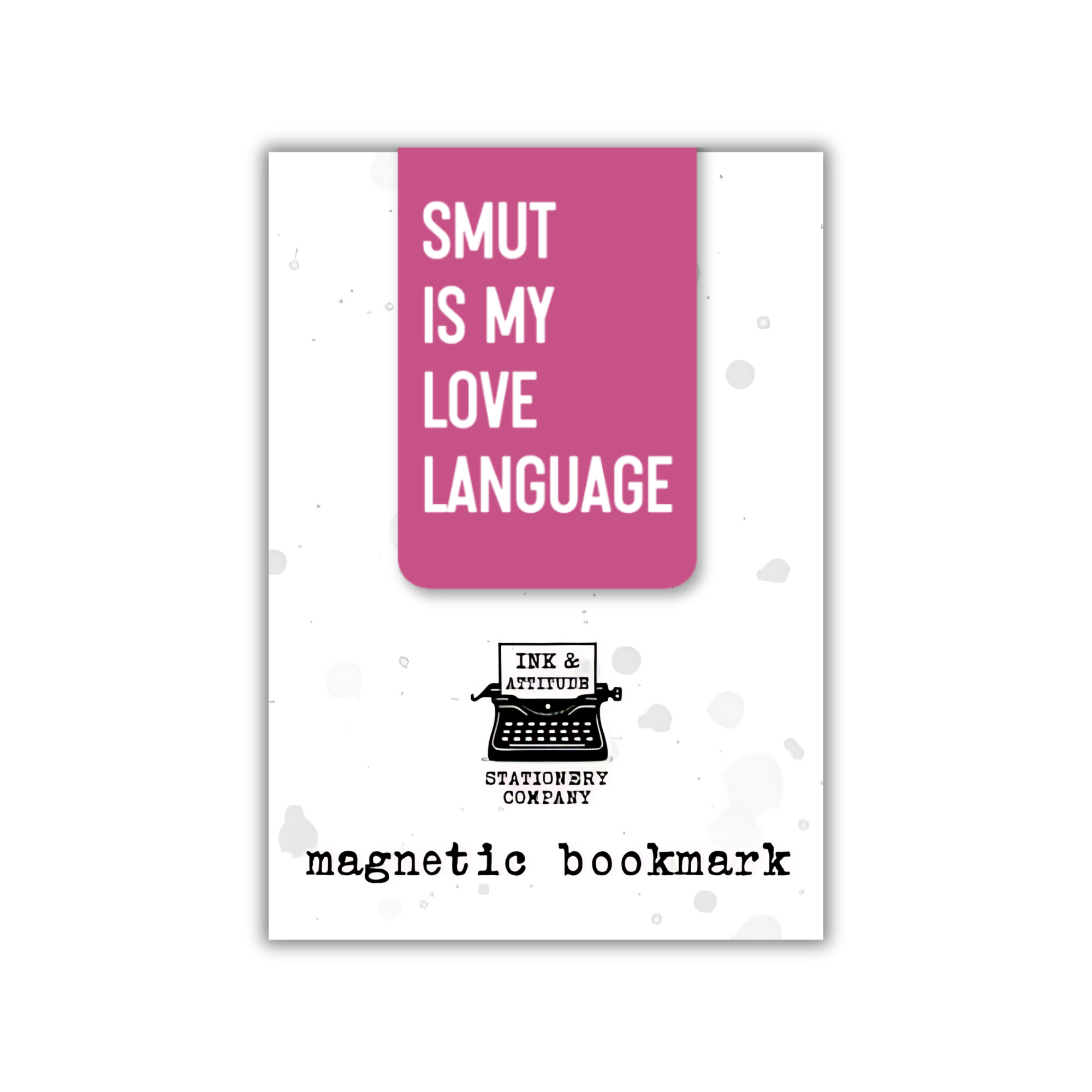 SMUT IS MY LOVE LANGUAGE MAGNETIC BOOKMARK