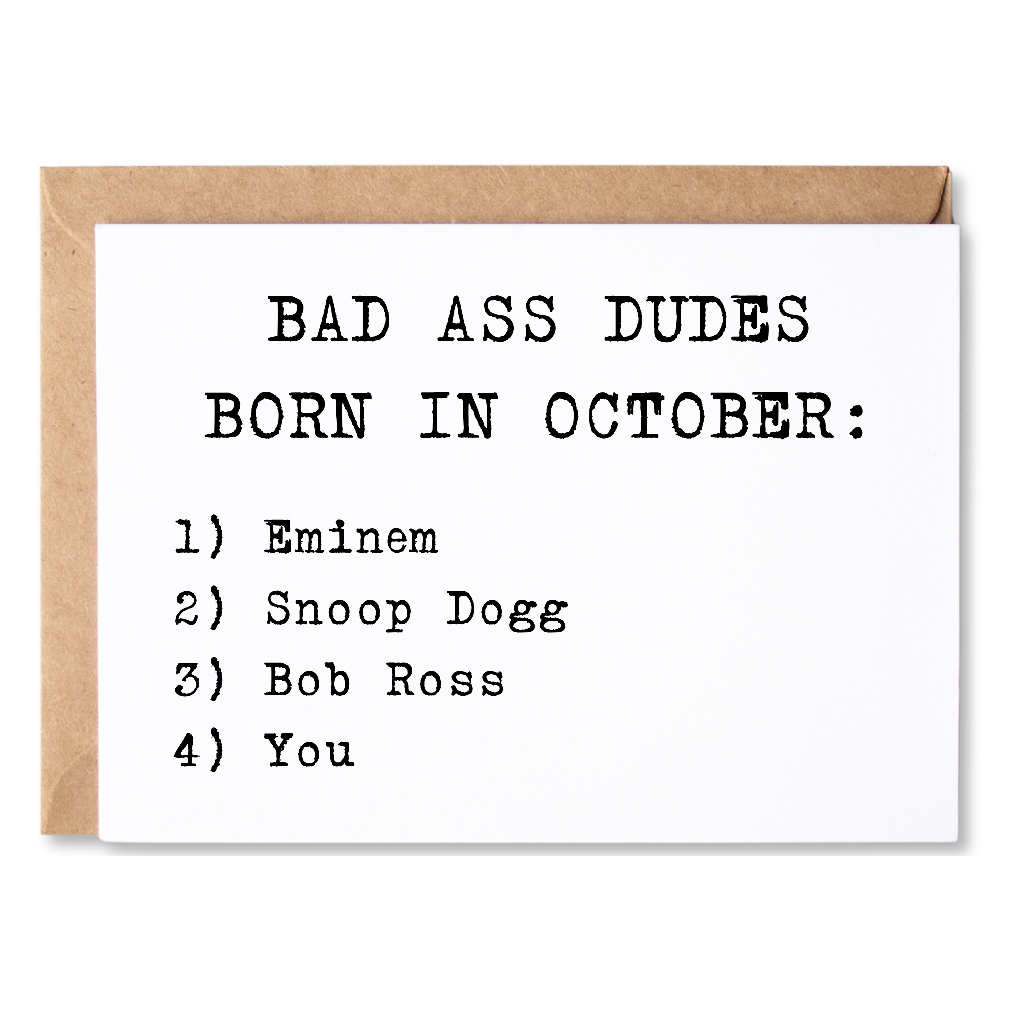funny birthday card | bad ass dudes born in october - eminem, snoop dogg, bob ross, you. | blank greeting card | INK113