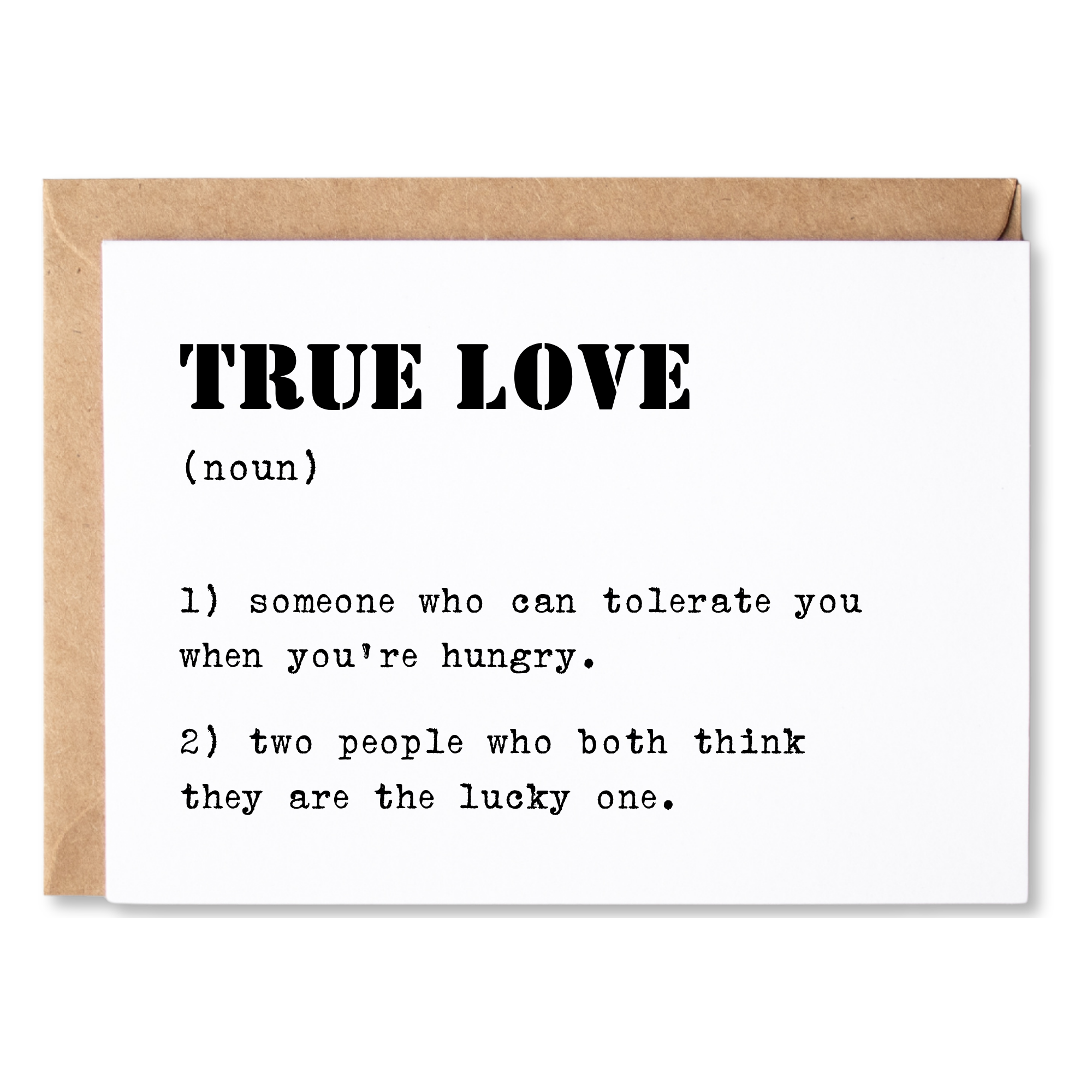 funny love, anniversary or valentine's day card | true love definition. | blank greeting card | INK121