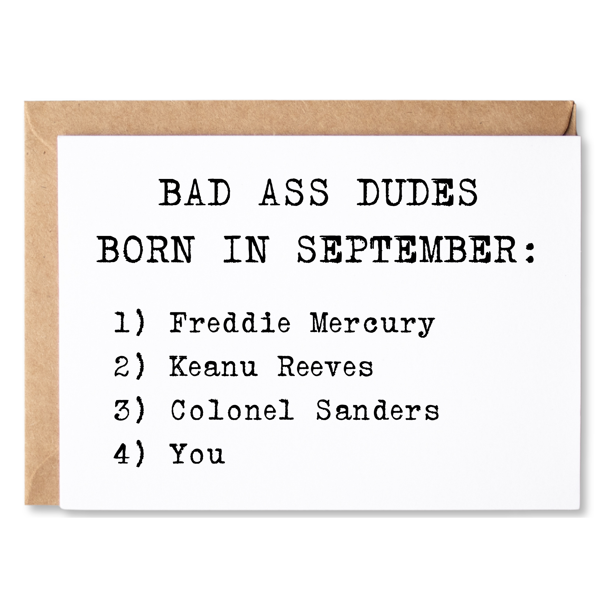 funny birthday card | bad ass dudes born in september - freddie mercury, keanu reeves, colonel sanders, you. | blank greeting card | INK153