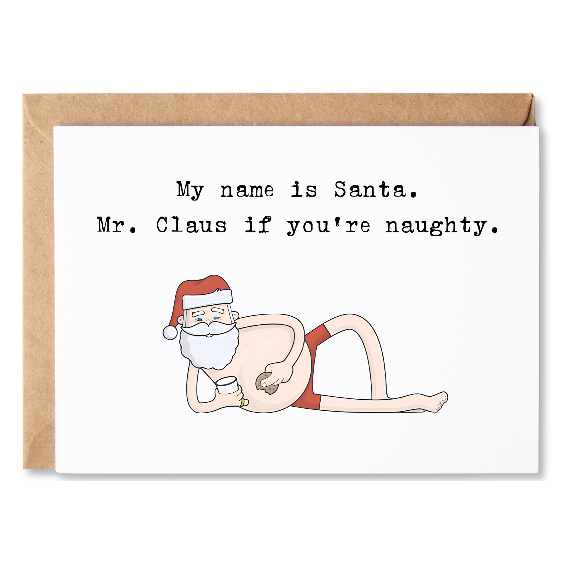 funny christmas card | you can call me santa. mr. claus if you're naughty. | blank greeting card | INK183