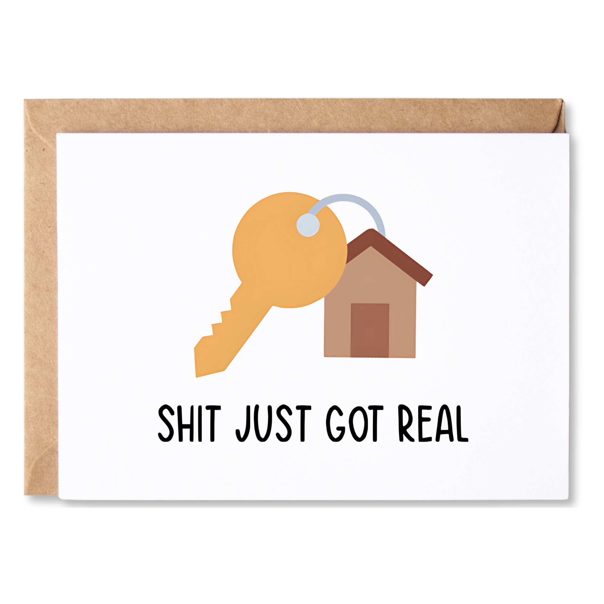 funny new homeowner/housewarming congratulations card | shit just got real | blank greeting card | INK253