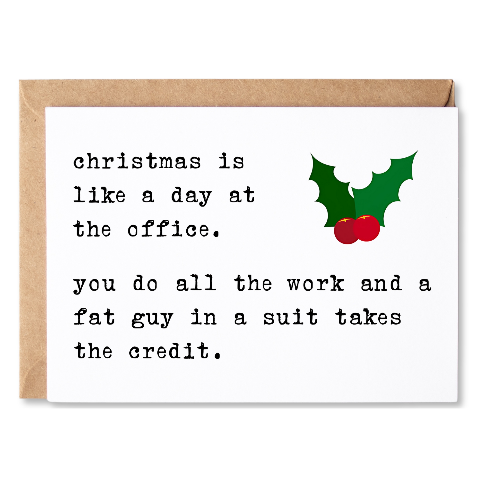 funny office/coworker christmas card | christmas is like a day at the office. | blank greeting card | INK263